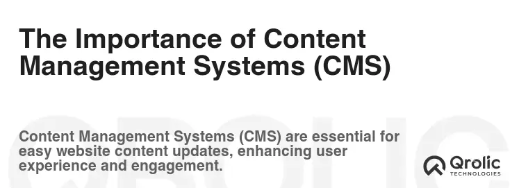The Importance of Content Management Systems (CMS)