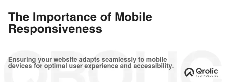 The Importance of Mobile Responsiveness
