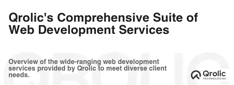 Qrolic's Comprehensive Suite of Web Development Services