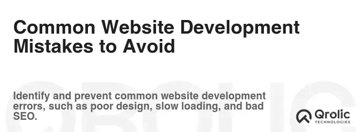Common Website Development Mistakes to Avoid