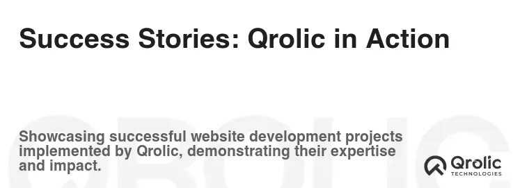 Success Stories: Qrolic in Action