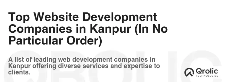 Top Website Development Companies in Kanpur (In No Particular Order)