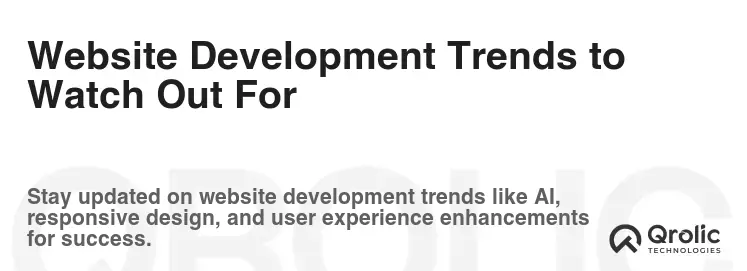 Website Development Trends to Watch Out For