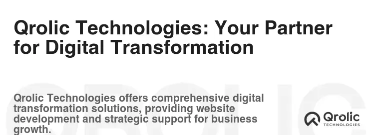 Qrolic Technologies: Your Partner for Digital Transformation