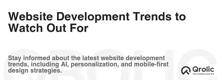 Website Development Trends to Watch Out For