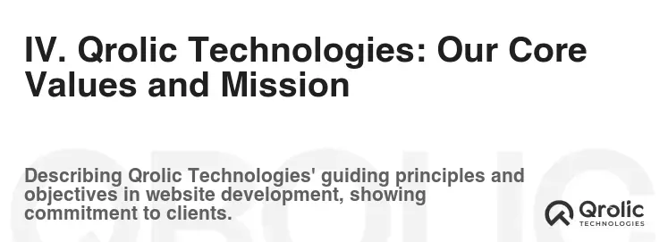 IV. Qrolic Technologies: Our Core Values and Mission