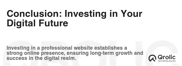 Conclusion: Investing in Your Digital Future