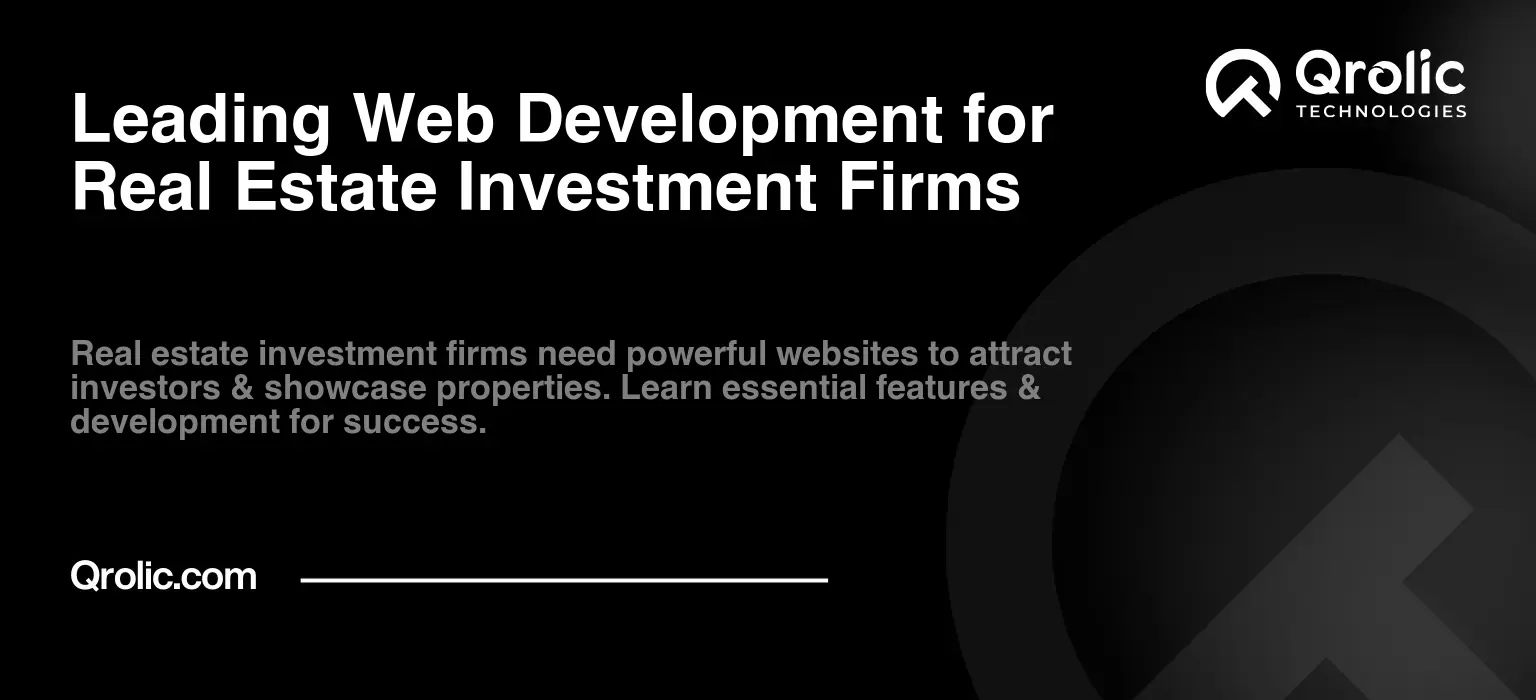 Leading Web Development for Real Estate Investment Firms Leading-Web-Development-for-Real-Estate-Investment-Firms-Featured-Image