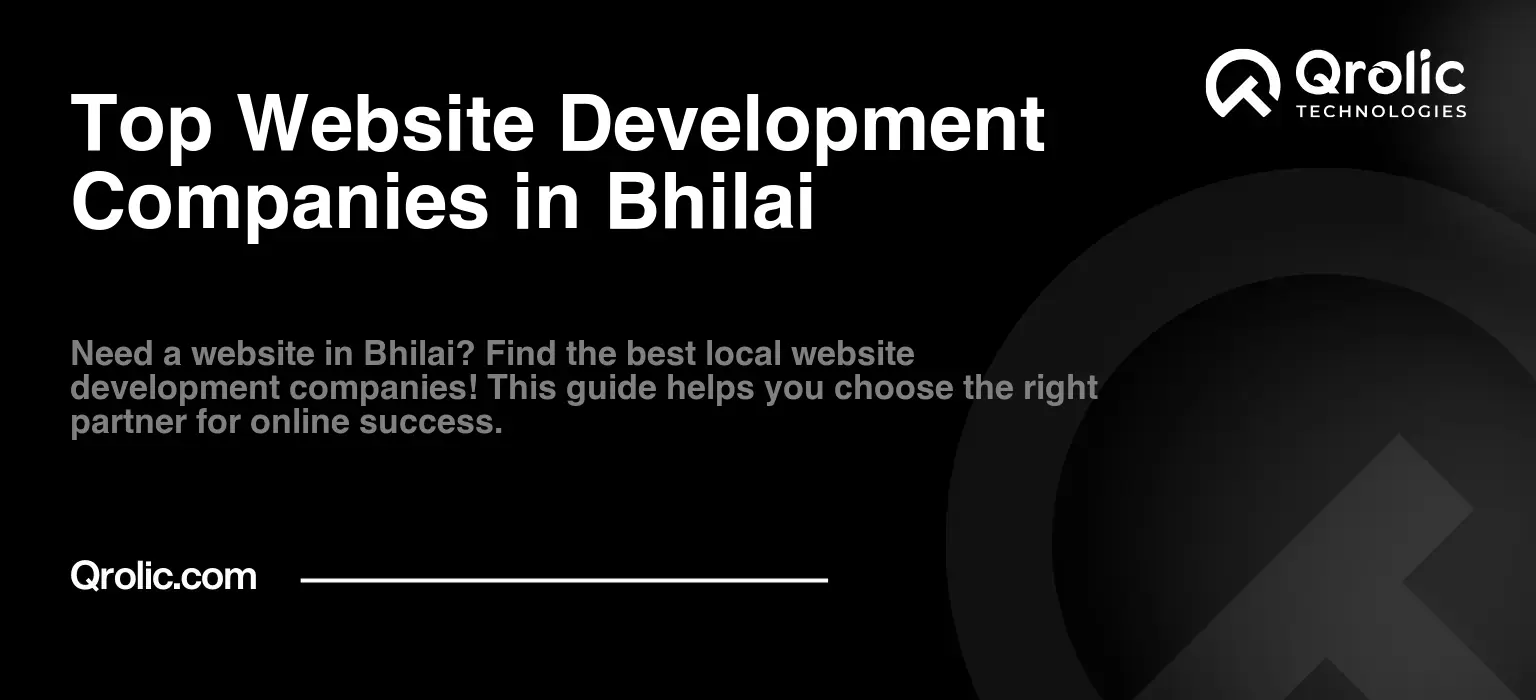 Top Website Development Companies in Bhilai Top Website Development Companies in Bhilai