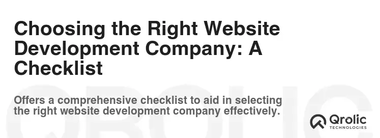 Choosing the Right Website Development Company: A Checklist