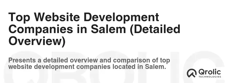 Top Website Development Companies in Salem (Detailed Overview)
