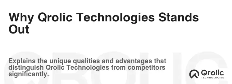 Why Qrolic Technologies Stands Out