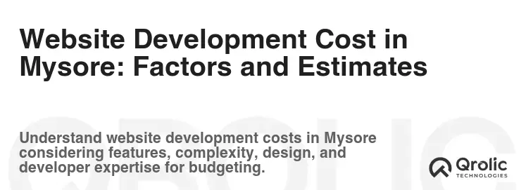 Website Development Cost in Mysore: Factors and Estimates