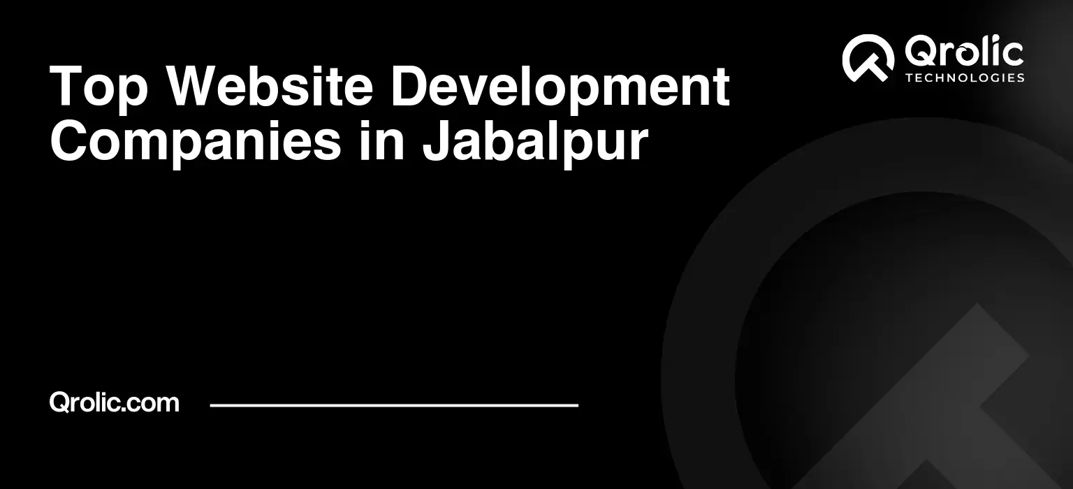 Top Website Development Companies in Jabalpur