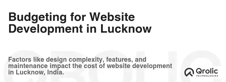 Budgeting for Website Development in Lucknow