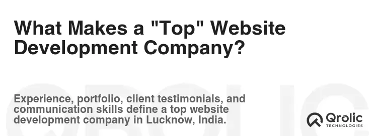 What Makes a "Top" Website Development Company?