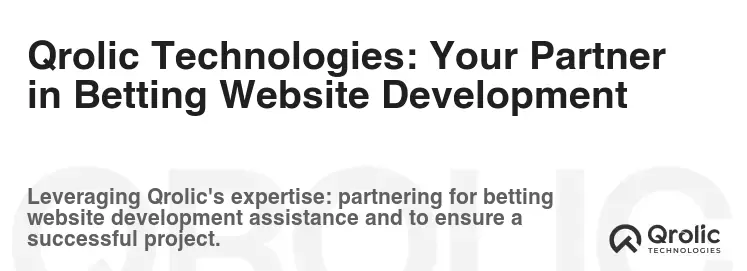 Qrolic Technologies: Your Partner in Betting Website Development