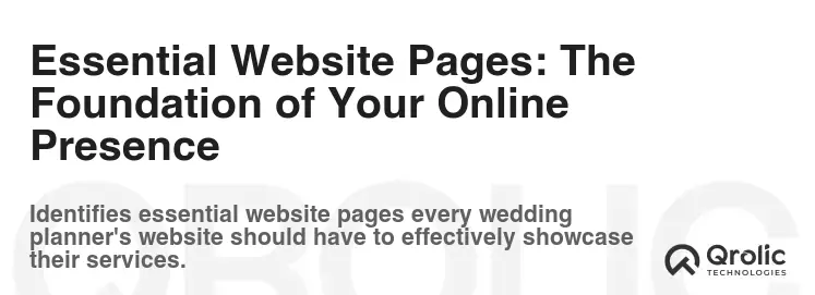 Essential Website Pages: The Foundation of Your Online Presence