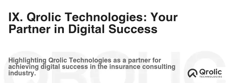 IX. Qrolic Technologies: Your Partner in Digital Success IX. Qrolic Technologies: Your Partner in Digital Success