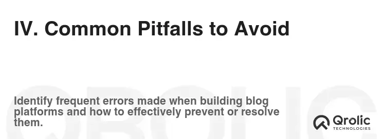IV. Common Pitfalls to Avoid IV. Common Pitfalls to Avoid