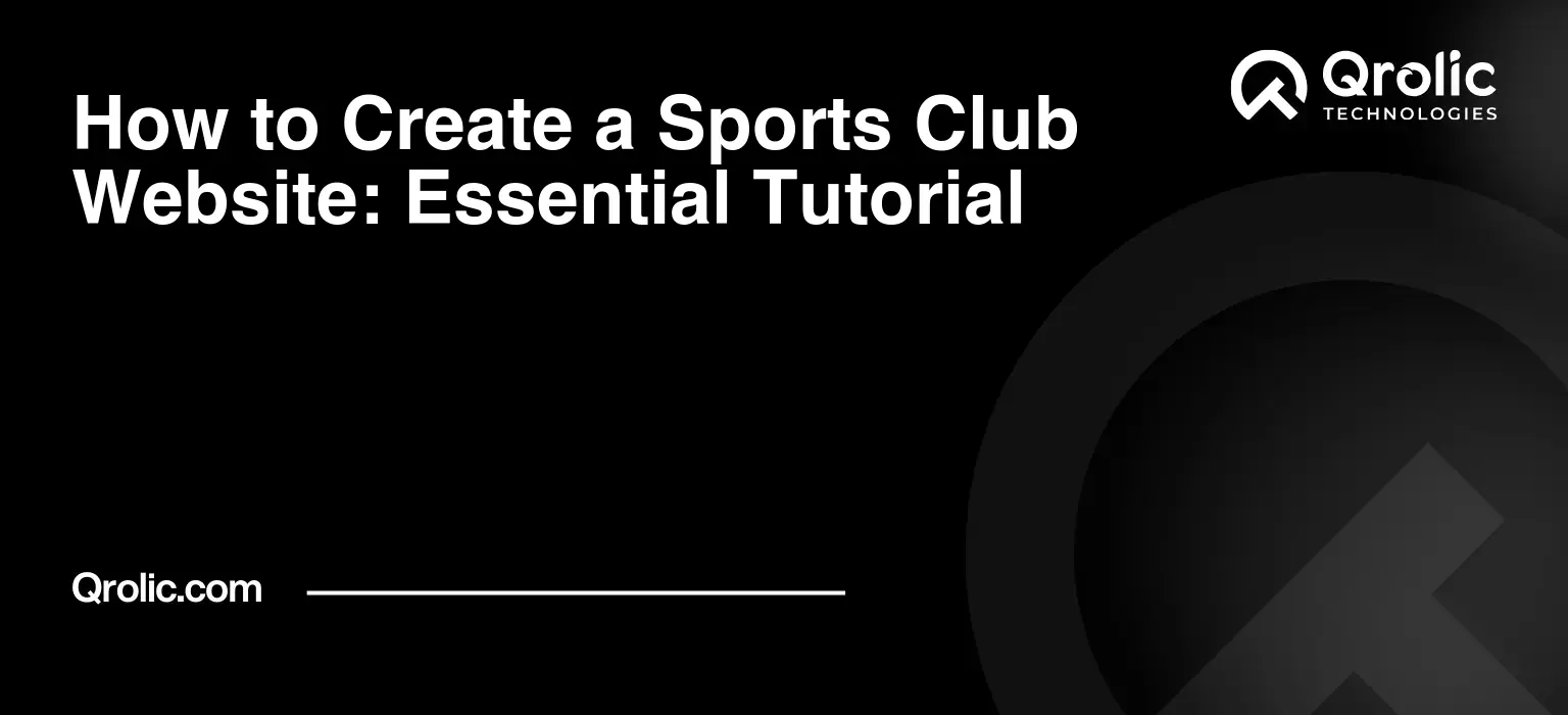 How to Create a Sports Club Website: Essential Tutorial