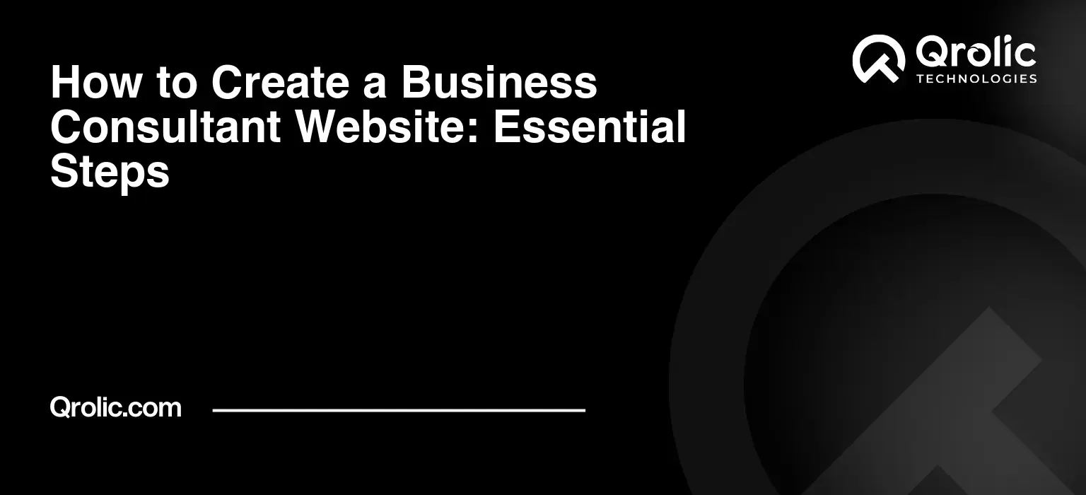 How to Create a Business Consultant Website: Essential Steps