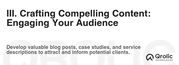 III. Crafting Compelling Content: Engaging Your Audience III. Crafting Compelling Content: Engaging Your Audience