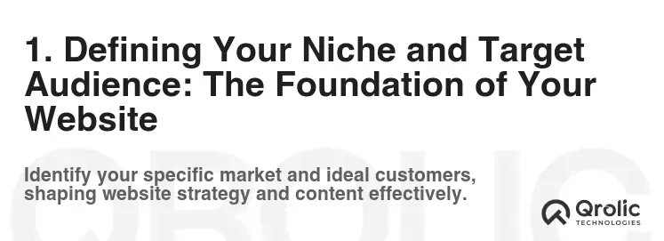 1. Defining Your Niche and Target Audience: The Foundation of Your Website 1. Defining Your Niche and Target Audience: The Foundation of Your Website