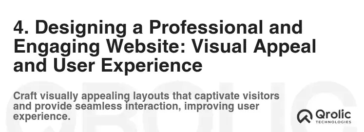 4. Designing a Professional and Engaging Website: Visual Appeal and User Experience 4. Designing a Professional and Engaging Website: Visual Appeal and User Experience