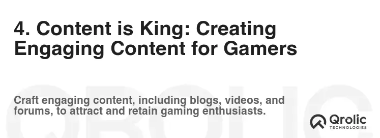 4. Content is King: Creating Engaging Content for Gamers