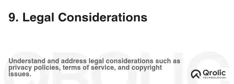 9. Legal Considerations