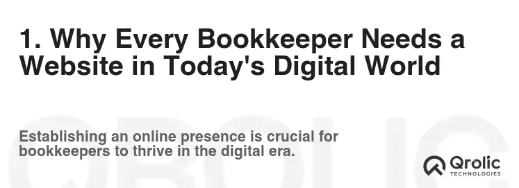 1. Why Every Bookkeeper Needs a Website in Today's Digital World 1. Why Every Bookkeeper Needs a Website in Today's Digital World