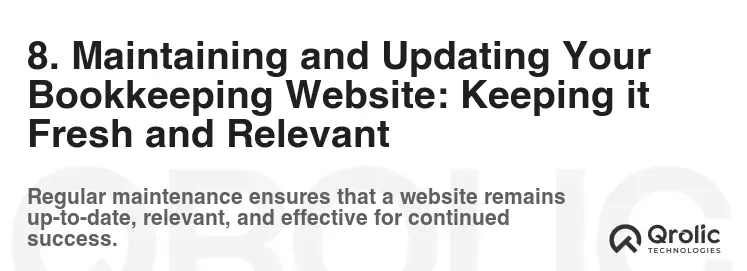 8. Maintaining and Updating Your Bookkeeping Website: Keeping it Fresh and Relevant 8. Maintaining and Updating Your Bookkeeping Website: Keeping it Fresh and Relevant