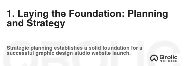 1. Laying the Foundation: Planning and Strategy