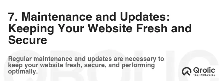 7. Maintenance and Updates: Keeping Your Website Fresh and Secure