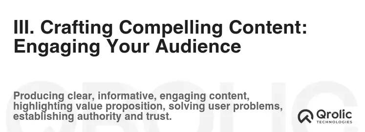 III. Crafting Compelling Content: Engaging Your Audience III. Crafting Compelling Content: Engaging Your Audience