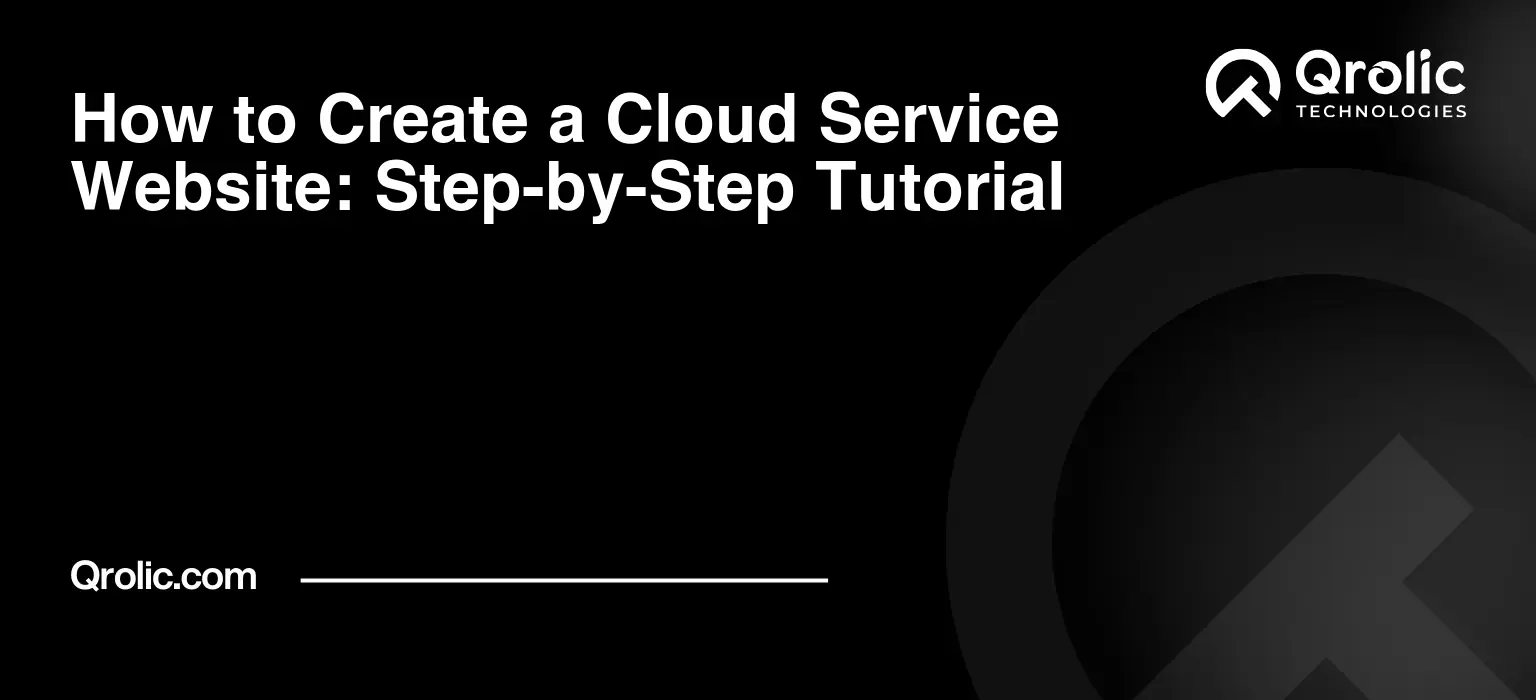 How to Create a Cloud Service Website: Step-by-Step Tutorial How-to-Create-a-Cloud-Service-Website-Step-by-Step-Tutorial-Featured-Image