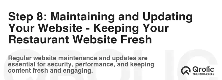 Step 8: Maintaining and Updating Your Website - Keeping Your Restaurant Website Fresh