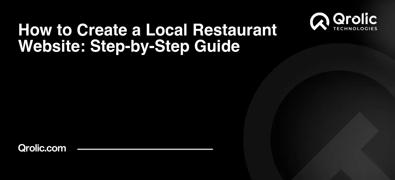 How to Create a Local Restaurant Website: Step-by-Step Guide