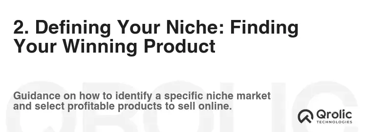 2. Defining Your Niche: Finding Your Winning Product 2. Defining Your Niche: Finding Your Winning Product