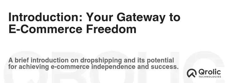Introduction: Your Gateway to E-Commerce Freedom Introduction: Your Gateway to E-Commerce Freedom