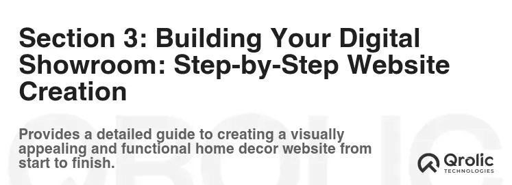 Section 3: Building Your Digital Showroom: Step-by-Step Website Creation Section 3: Building Your Digital Showroom: Step-by-Step Website Creation