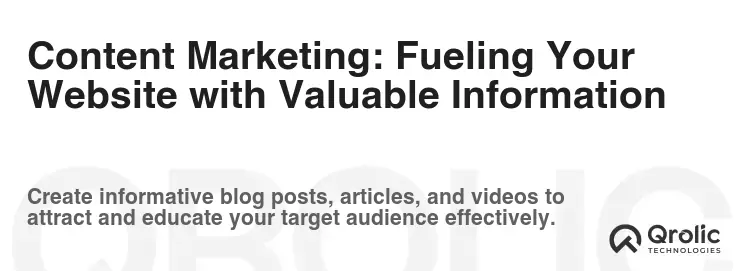 Content Marketing: Fueling Your Website with Valuable Information Content Marketing: Fueling Your Website with Valuable Information