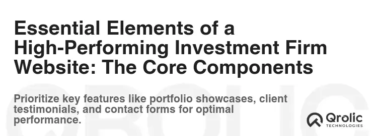 Essential Elements of a High-Performing Investment Firm Website: The Core Components Essential Elements of a High-Performing Investment Firm Website: The Core Components