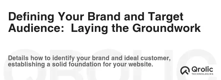 Defining Your Brand and Target Audience:  Laying the Groundwork