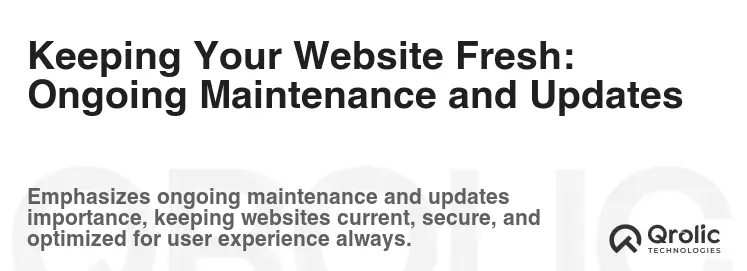 Keeping Your Website Fresh: Ongoing Maintenance and Updates