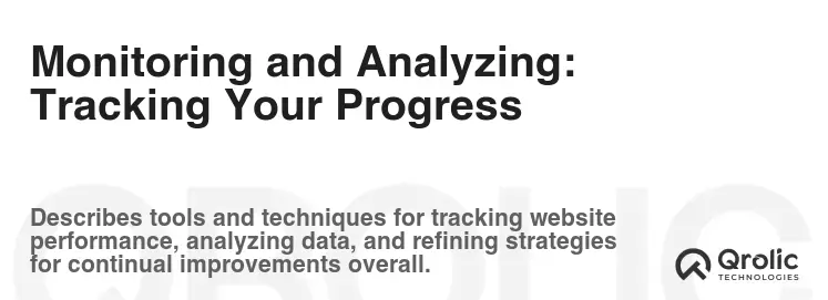Monitoring and Analyzing:  Tracking Your Progress