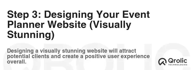 Step 3: Designing Your Event Planner Website (Visually Stunning) Step 3: Designing Your Event Planner Website (Visually Stunning)