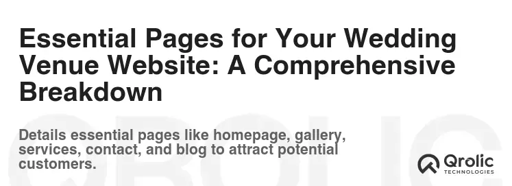 Essential Pages for Your Wedding Venue Website: A Comprehensive Breakdown Essential Pages for Your Wedding Venue Website: A Comprehensive Breakdown