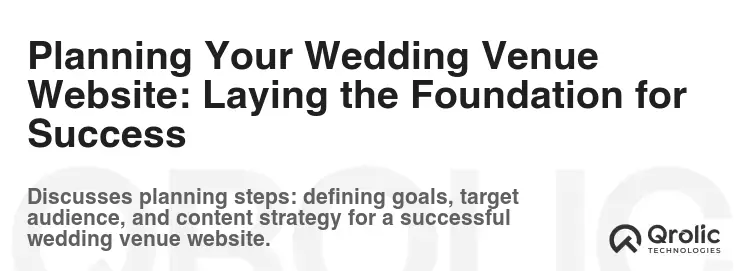 Planning Your Wedding Venue Website: Laying the Foundation for Success Planning Your Wedding Venue Website: Laying the Foundation for Success